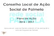 Conselho Local de Ação Social de Palmelaclasp.cm-palmela.pt/attachments/064_PA 16_17.pdf · A5.3. Realizar o Festival FIG – Festival Internacional de Gigantes, em parceria com