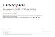 Lexmark T650, T652, T654 - Mega Suprimentos · ATENÇÃO — SUPERFÍCIE QUENTE: A parte interna da impressora pode estar quente. Para reduzir o risco de ferimentos em um componente
