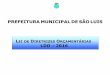 PPRREEFFEEIITTUURRAA MMUUNNIICCIIPPAALL DDEE SSÃÃOO LLUUIISS LEI DE DIRETRIZES ...transparencia.saoluis.ma.gov.br/midias/anexos/2410_ldo... · 2018-08-23 · 7 PRFEITURA DE SÃO