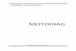 MOTODIAGcpro1147.publiccloud.com.br/.../pt_br/equip_2/6.pdf · Manual do usuário 5 4.4 FT-Bivolt = fonte de alimentação externa = quando o DLC da motocicleta não disponibilizar
