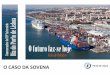 rio sário a 2016 - Portal do Porto de Lisboa · Atividade no Porto de Lisboa Perspetiva Futura. 21 Sovena no Porto de Lisboa: Segmento de Graneis . 22 Sovena no Porto de Lisboa: