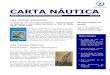 CARTA NÁUTICA · país. O portal da Comissão Cultural da Marinha constitui-se como um centro do co-nhecimento do mar, que reúne informação histórica e cultural desta entidade