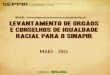 SINAPIR - Sistema Nacional de Promoção da Igualdade Racial …€¦ · 2 AM Manaus* Gerência de Promoção dos Direitos das Populações Negras e Povos Indígenas Rua: Ferreira