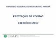 PRESTAأ‡أƒO DE CONTAS EXERCأچCIO 2017 - CRM-PR ... PRESTAأ‡أƒO DE CONTAS EXERCأچCIO 2017 Conselho Regional