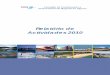 Relatório de Actividades 2010 - Algarve · Destaque para os trabalhos de encerramento do PROALGARVE (QCA III). Durante o ano 2010 foram finalizadas as últimas Auditorias ao Programa