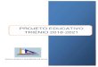 PROJETO EDUCATIVO TRIÉNIO 2018-2021ebsv.edu.azores.gov.pt/wordpress/wp-content/uploads/2018/11/PEE … · O projeto educativo visa responder a algumas necessidades fundamentais da