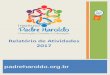 Relatório de Atividades 2017 - padreharoldo.org.br · inserção em escola formal, cursos profissionalizantes e no mercado de trabalho, exercício de autonomia 6 24 República Jovem
