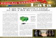 Lata faz história e entra no dia a dia do consumidor · Boletim Informativo da ABRALATAS - Associação Brasileira dos Fabricantes de Latas de Alta Reciclabilidade Ano 6 nº 28 setembro/outubro