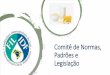 Comitê de Normas, Padrões e LegislaçãoNovo regulamento - O RTIQ do Leite em pó foi aprovado pelo MERCOSUL, nos termos da Resolução GMC n° 07/2018, de 19/04/18, os países membros