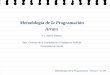 Metodología de la Programación Arrays · Metodología de la Programación - Tema 3 – p. 2/9 Declaracion´ • Sintaxis: tipo [ ] nombre; • Tipo de los elementos del array •