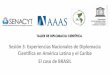 Sesión3 ientíficaen AméricaLatina y el aribe El caso de RASIL · 2019-09-13 · Gastos em P&D Produção científica Cientistas e pesquisadores 1,24% DO PIB 2,58% DO MUNDO 53%