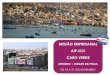 MISSÃO EMPRESARIAL AIP-CCI CABO VERDE · 2019-10-04 · MISSÃO EMPRESARIAL Cabo Verde Mindelo e Praia De 16 a 21 de Novembro Idiomas Moeda local / sistema bancário A moeda local