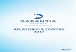 Relatório & Contas 2017 - Garantia · Garantia, Companhia de Seguros de Cabo Verde, S. A. Pág. 11 3.3. MISSÃO, VISÃO, VALORES E POLÍTICA MISSÃO A Garantia, enquanto seguradora,