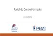 Portal do Centro Formador - AMIBcefi.amib.com.br/Upload/tutorial_cefi.pdf · Centro Formador: O especializando deverá cursar 4 cursos gratuitos para a conclusão do seu PEMI, sem
