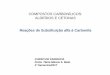 COMPOSTOS CARBONÍLICOS: ALDEÍDOS E CETONASprofessor.ufop.br/sites/default/files/taniamelo/... · 3- O Mecanismo das Reações de Substituição Alfa • As substâncias carboniladas