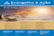 Evangelho e Ação - FEIG FEIG MAIO SITE.pdf · 2018-08-24 · de amor. Por meio do trabalho, o aprendizado, a convivência e o auxilio. São diversas tarefas. Algumas delas, muitos