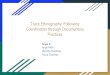 Trace Ethnography: Following Coordination through ...€¦ · Metodologia: “Trace Ethnography” Etnografia de “rastros, vestígios, traços”: capaz de capturar muitos fenômenos