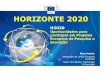 O que é HORIZONTE 2020?confap.org.br/news/wp-content/uploads/2015/07/Horizon-2020-Elisa... · Carta de Intenções para promoção da participação brasileira em programas de cooperação