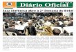 Diário Oficial - São Carlos · abertura da 2ª Semana do Bebê de São Carlos que contou com a apresentação da Orquestra Jazz Sinfônica de São João da Boa Vista. A apresentação