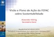 Visão e Plano de Ação da FEFAC sobre Sustentabilidadetektix2.com/files/2_-_Doring_FEFAC.pdf · 2018-05-14 · Estudo sobre Desflorestação da Comissão Europeia (março, 2018)