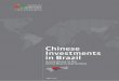 Chinese Investments in Brazil - CEBC · Chinese Investments in Brazil 6 the third map shows clearly that the entry of Chinese investments to Brazil was not an isolated event. It was