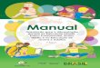 Manual - portalidea.com.br€¦ · Manual de Orientação para a Alimentação Escolar na Educação Infantil, Ensino Fundamental, Ensino Médio e na Educação de Jovens e Adultos