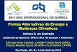 Fontes Alternativas de Energia e Mudanças …São Paulo, SP, RJ, 04 de abril de 2011 Fontes Alternativas de Energia e Mudanças Climáticas Química para um mundo melhor Ano Internacional