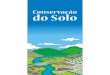 Cons Solo PDF - Governo do Estado de São Paulo · 2016-01-14 · solo. EROSAO O manejo incorreto do solo leva à erosão e até à desertificação. OUEIMADA Nas áreas onde a vegetação