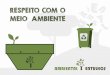 Apresentação Ambiental Entulhos (curvas)§… · (11) 2500-4992 | atendimento@ambientalentulhosmogi.com.br Rua Hermínio Jorge dos Santos, nº 2 - Mogi das Cruzes, São Paulo