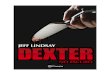 Dexter no escuro - visionvox.com.br€¦ · Dexter pode passar por isso porque precisa, em parte, para manter e até mesmo melhorar seu disfarce tão necessário, que evita que as