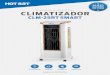 Obrigado por escolher a CLIMAT! - Hot Sat · O climatizador além de ser muito econômico, ainda consegue filtrar o ar “jogando” um vento mais puro. É um produto muito recomendado