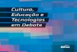 Organização - CGI.br · A diversidade cultural e a tecnologia | Maria Antonieta Antonacci 42 Sobre diversidades e plataformas: como é preciso agir sobre as tecnologias para se