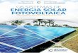 INTRODUÇÃO A SISTEMAS DE ENERGIA SOAR …... 3 1. Introdução 11 1.1. Arquitetura Bioclimáica 11 1.2. Energia solar Fototérmica 11 1.3. Energia Solar Fotovoltaica 12 2. Sistemas