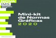 Mini-kit de Normas Gráficas 2020 - NOVA IMS · NOVA IMS / Mini-Kit de Normas Grá˜cas 11. 4. Restrições Alterar a marca prejudica a coerência e percepção da identidade, comprometendo