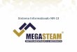 Sistema Informatizado NR-13 - Megasteam · 2019-08-21 · exigido pelo item 13.5.3.1 da NR-13.Treinamento de Segurança Durante a presente inspeçäo nào foram apresentados os certificadOS