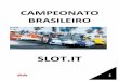 Brasileiro de SLOT IT 2013 - OrgCarorgcar.com.br/blog/wp-content/uploads/2011/06/Brasileiro-de-SLOT-IT-2013.pdf · tabela do Campeonato, pois a desclassificação não será considerada