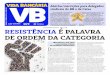 CAMPANHA 2018 RESISTÊNCIA É PALAVRA DE ORDEM DA …manager.vidabancaria.com.br/files/Arquivos/Jornais/1474.pdfN º 1 . 4 7 4 - Ano 3 3 - D e 8 a 1 4 / 0 5 / 2 0 1 8 w w w . v i d
