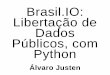 Python Públicos, com Dados Libertação de Brasil.IOJornalismo de Dados (em conjunto com Juan Torres, para correio24horas.com.br) Acesse a matéria (em conjunto com Giulliana Biaconi,