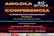 Conferencia - Universidade de Coimbra · Conferencia Angola 40 anos “DO MUNDO BIPOLAR AO MUNDO MULTIPOLAR” 19.11.2015 Faculdade de Direito UC - 16h.30min Designed by Ivan Miranda