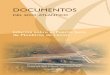DOCUMENTOS DEL EIXO ATLÁNTICO documentos...Este eje es el que da vida a los puertos gallegos a través de una conexión ferroviaria moderna que permita a las mercancías gallegas