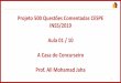 Projeto 500 Questões Comentadas CESPE INSS/2019 Aula 01 ...€¦ · Projeto 500 Questões Comentadas CESPE INSS/2019 Aula 01 / 10 A Casa do Concurseiro Prof. Ali Mohamad Jaha 1