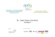 Dr. João Paulo Carvalho - APDSI · 2018-03-11 · Conferência: “Internacionalização das Empresas Portuguesas no Domínio das TIC” 20 de Outubro de 2009 Centro Europeu Jean