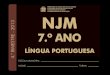 NJM7 4BIM ALUNO 2013.ppt [Modo de …...NJM - 7. º Ano 4. º BIMESTRE / 2013 A história da publicidade brasileira é muito antiga. Os primeiros anúncios brasileiros foram publicados