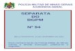 SEPARATA DO BGPM Nº 94 - Polícia Militar de Minas Gerais · - Lei Federal 4.320, de 17 de março de 1964 e alterações; - Lei Federal 8.429, de 02 de junho de 1992 e alterações;