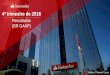 4º trimestre de 2016 - Valor Econômico · Esta apresentação pode conter certas declarações prospectivas e informações relativas ao Banco Santander (Brasil) S.A. ("Santander