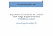Algoritmos e Estruturas de Dados I Prof. Tiago Eugenio de ... Prof. Tiago Eugenio de Melo tmelo@uea.edu.br