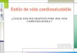 ¿CUALES SON MIS OBJETIVOS PARA UNA VIDA CARDIOSALUDABLEcardiologiapuertadehierro.com/wp-content/uploads/Cardio... · 2018-06-26 · CARDIOSALUDABLE ? Dra. Isabel ZegríReiriz Dra