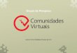 Comunidades Virtuaiscomunidadesvirtuais.pro.br/buzios/downloads/portifolio_webcomuni… · Comuntdades Virtuais A Universidade do Estado da Bahia — UNEB — Campus l, vem construindo