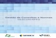 Gestão de Consultas e Normas - Previdência Socialsa.previdencia.gov.br/site/2019/01/Modulo-2... · O sistema utiliza o Gerid para controle de acesso dos usuários, garantindo permissões