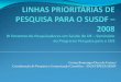 Corina Bontempo Duca de Freitas/ Coordenação de Pesquisa e … · 2019-12-12 · Ei 2 E i d S údEixo 2: Economia da Saúde e Tecnologias em SaúdeTecnologias em Saúde yEstudos